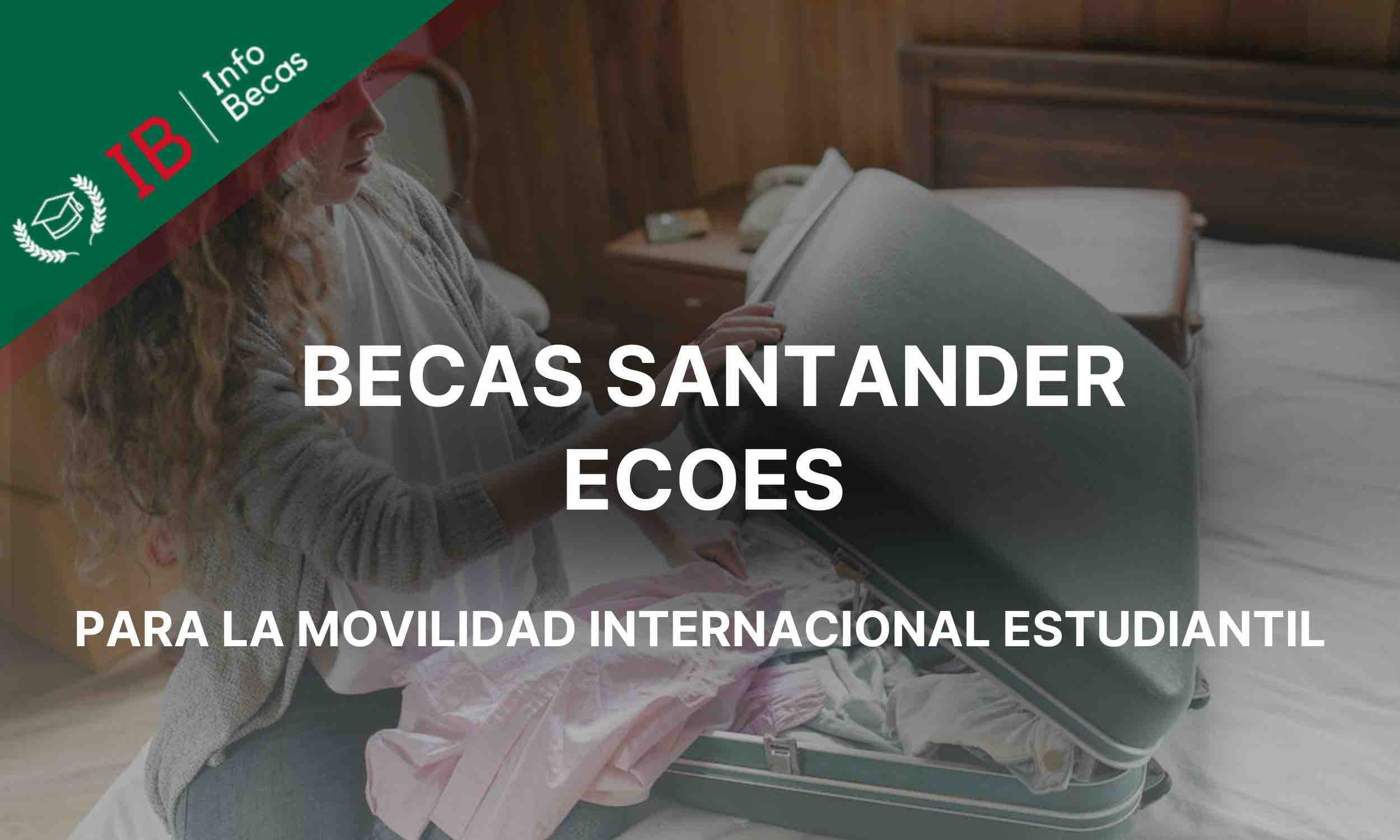Beca Santander ECOES