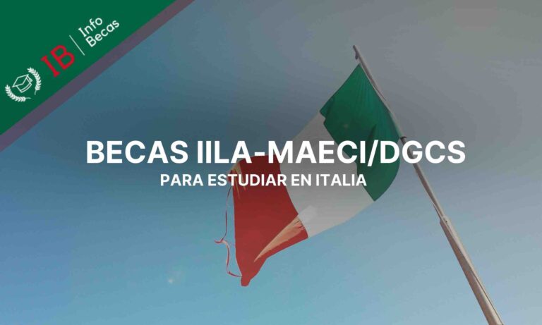 Becas IILA-MAEC/DGCS para estudiar en Italia
